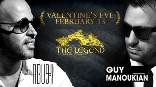 Celebrate Valentines with Abu and Guy Manoukian at The Legend on 13th of February.